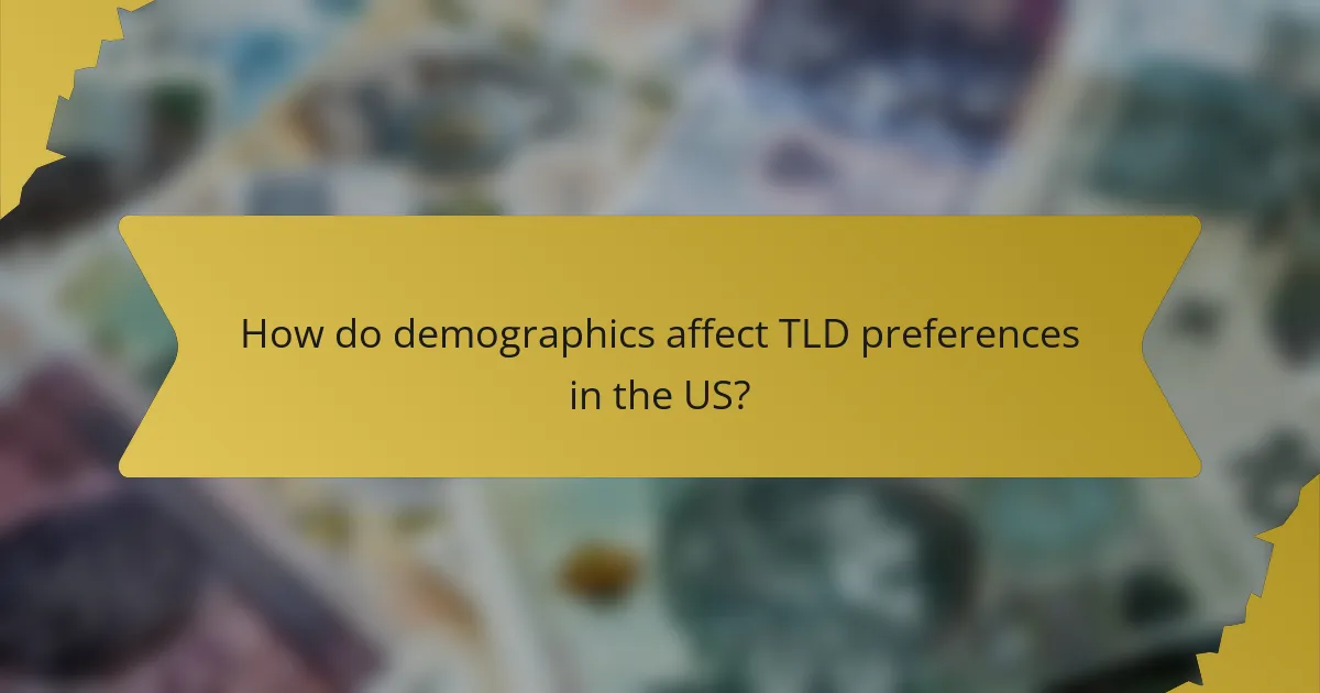 How do demographics affect TLD preferences in the US?