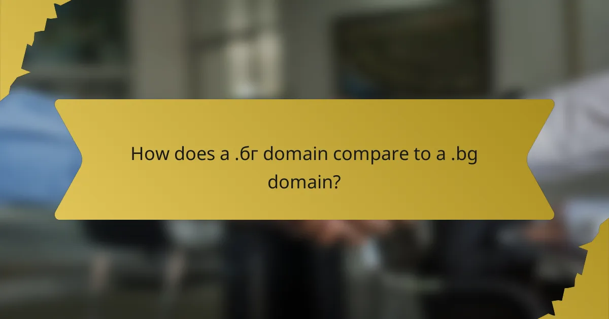 How does a .бг domain compare to a .bg domain?