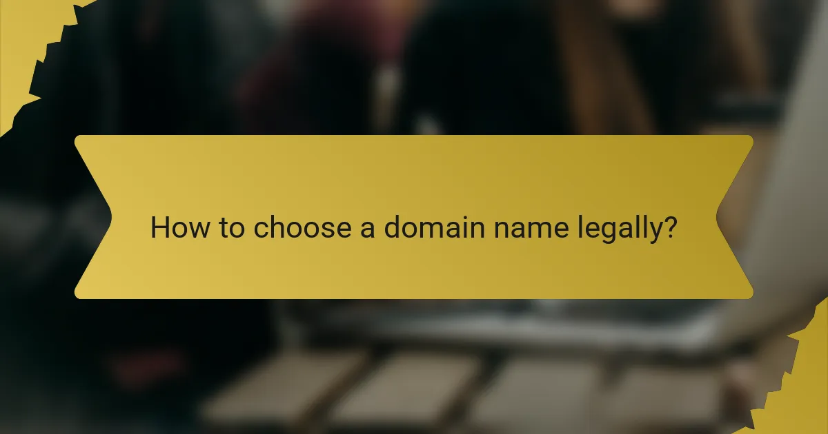 How to choose a domain name legally?