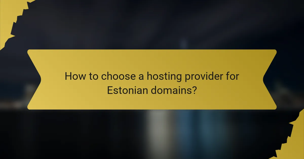 How to choose a hosting provider for Estonian domains?