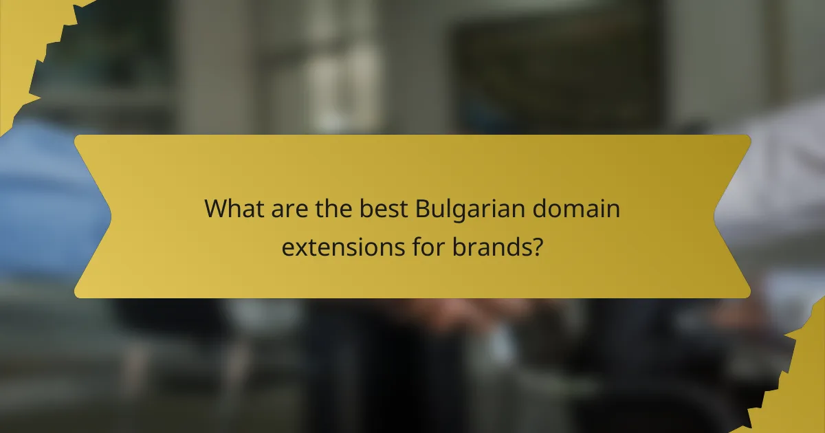 What are the best Bulgarian domain extensions for brands?