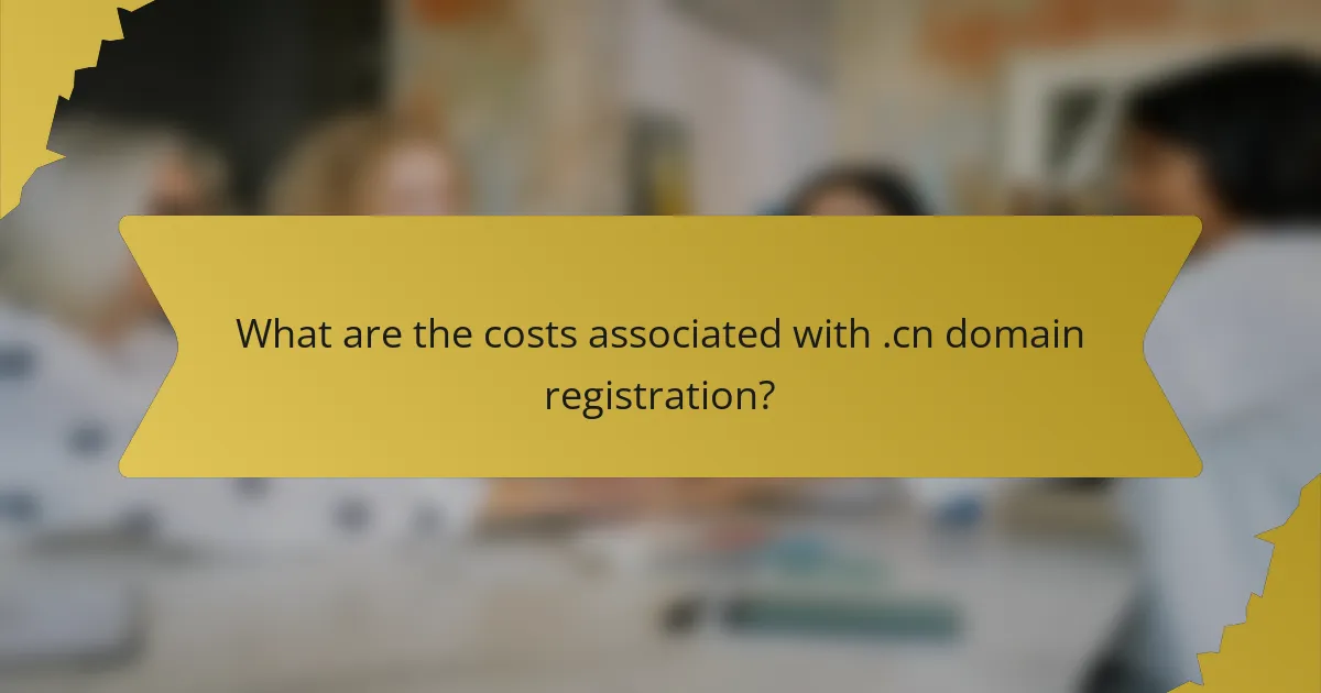 What are the costs associated with .cn domain registration?