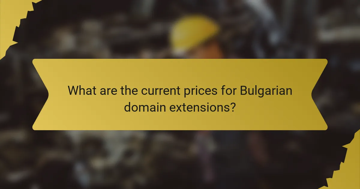 What are the current prices for Bulgarian domain extensions?