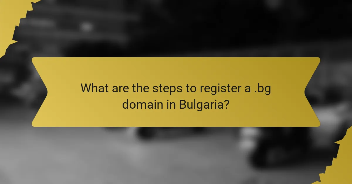 What are the steps to register a .bg domain in Bulgaria?